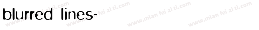 blurred lines字体转换